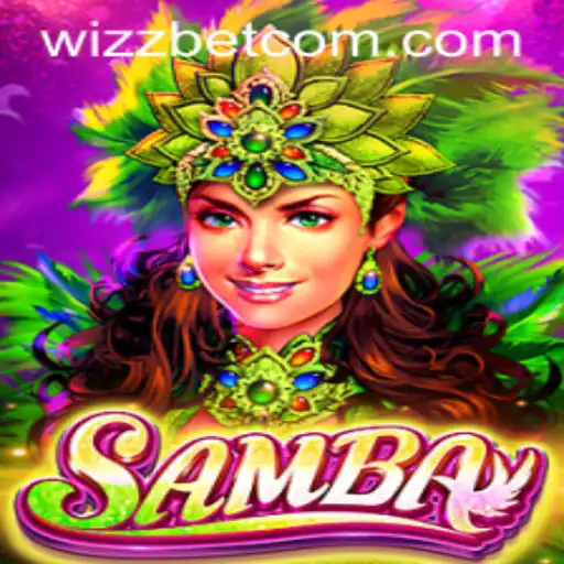 Exploring Samba: The Thrilling New Game from Wizzbet PH