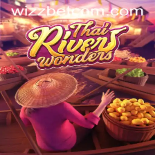 Exploring the Exciting World of ThaiRiverWonders with Wizzbet PH